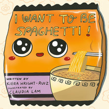 Load image into Gallery viewer, I Want to Be Spaghetti! (English)