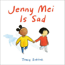 Load image into Gallery viewer, Jenny Mei Is Sad (English)