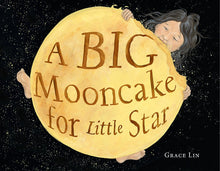 Load image into Gallery viewer, A Big Mooncake for Little Star (English)
