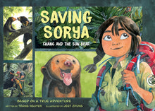 Load image into Gallery viewer, Saving Sorya: Chang and the Sun Bear (English)