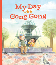 Load image into Gallery viewer, My Day with Gong Gong (English)