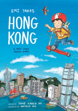 Load image into Gallery viewer, Emi Takes Hong Kong: A Kids' Story Travel Guide