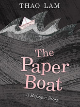 Load image into Gallery viewer, The Paper Boat: A Refugee Story (English)