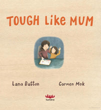Load image into Gallery viewer, Tough Like Mum (English)