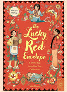 The Lucky Red Envelope: A Lift-the-Flap Lunar New Year Celebration (English)