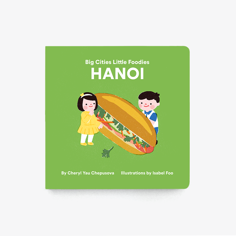 Big Cities Little Foodies: Hanoi (English)