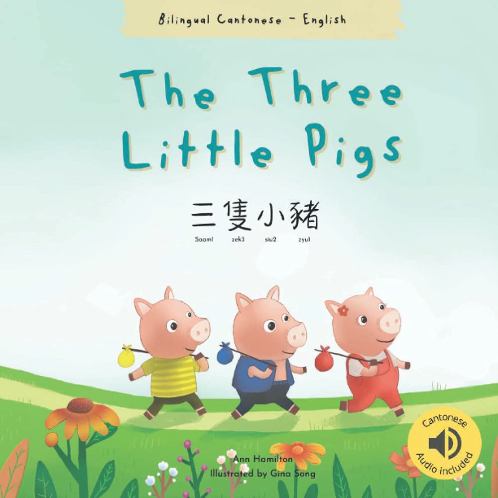 The Three Little Pigs (Bilingual English/Cantonese with Jyutping) • 三隻小豬