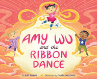 Amy Wu and the Ribbon Dance (English)
