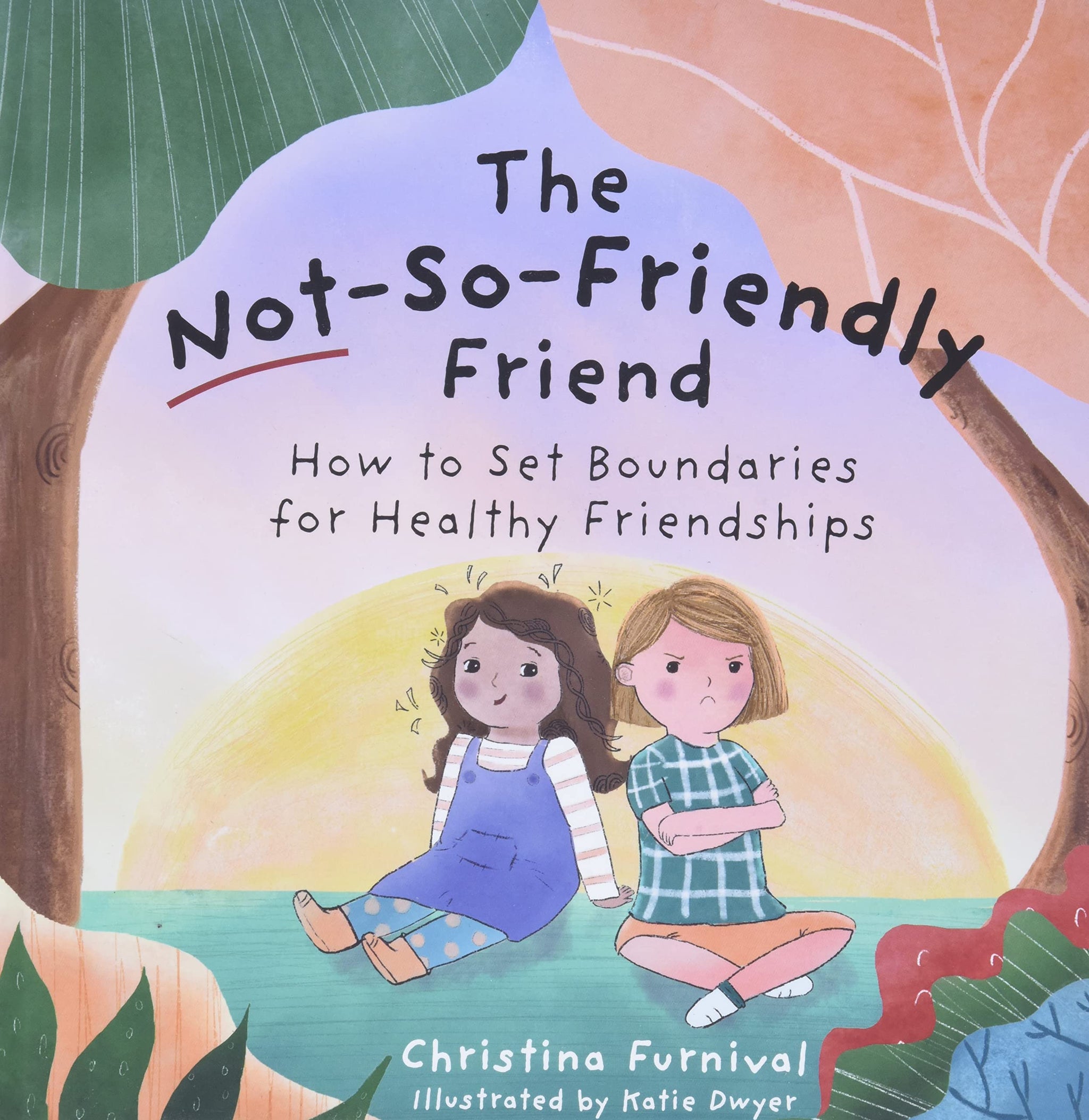 The Not-So-Friendly Friend: How To Set Boundaries for Healthy