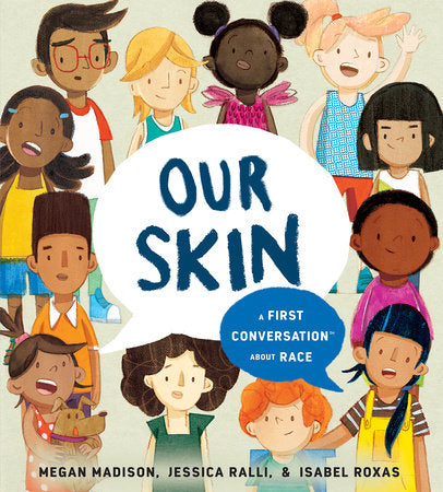 Our Skin: A First Conversation About Race (English)