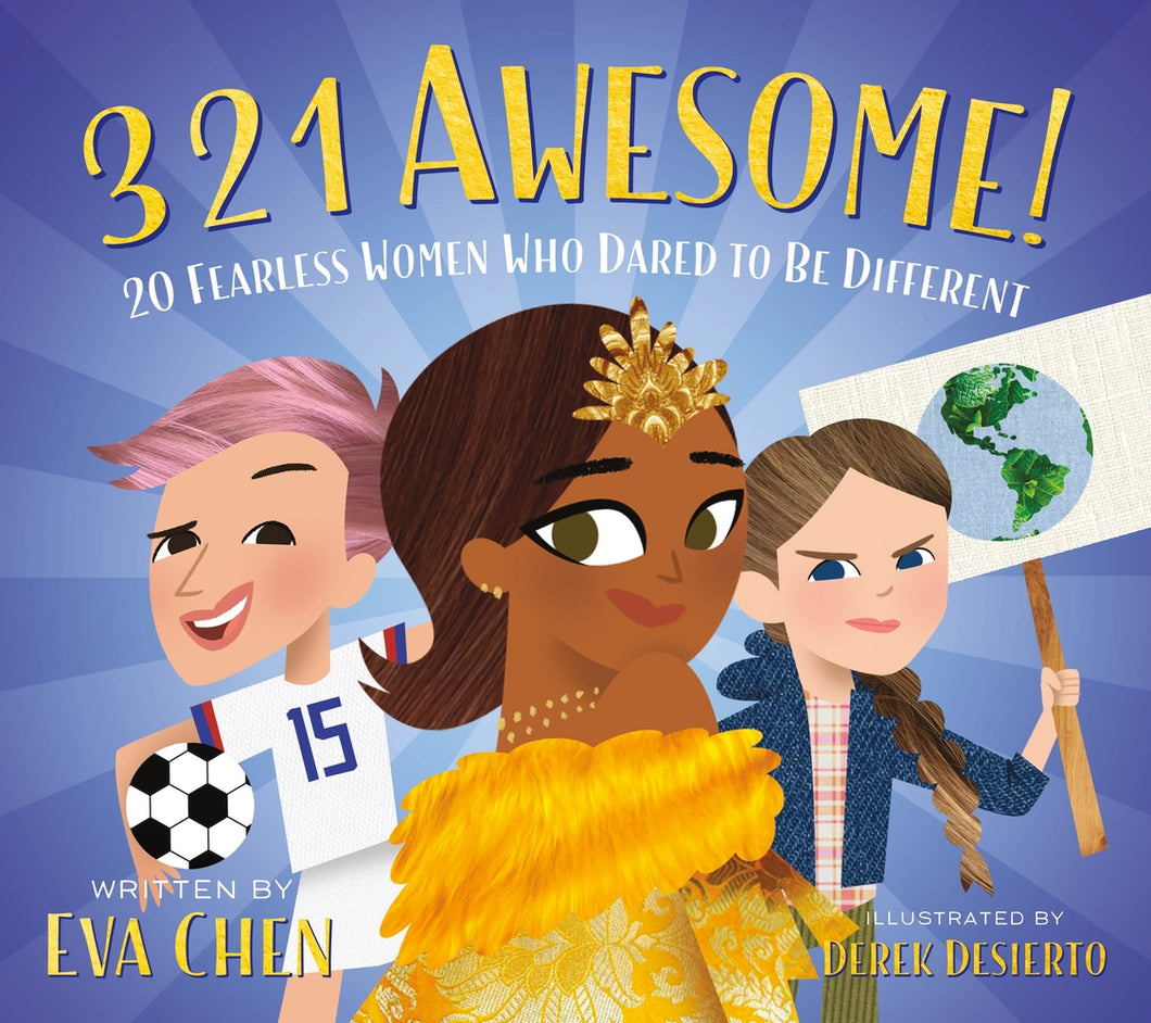 3 2 1 Awesome!: 20 Fearless Women Who Dared to Be Different Board Book (English)