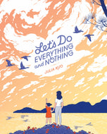 Let's Do Everything and Nothing (English)