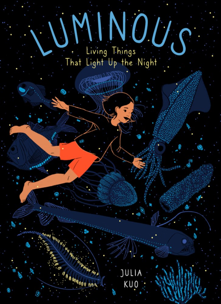 Luminous: Living Things That Light Up the Night (English)