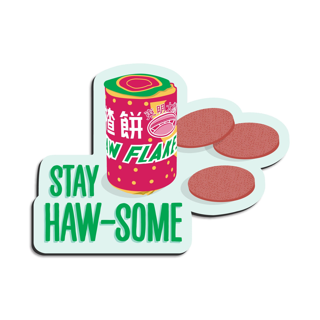 Stay Haw-some - MAGNET