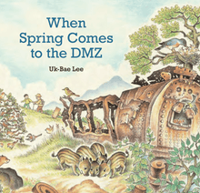 Load image into Gallery viewer, When Spring Comes to the DMZ (English)
