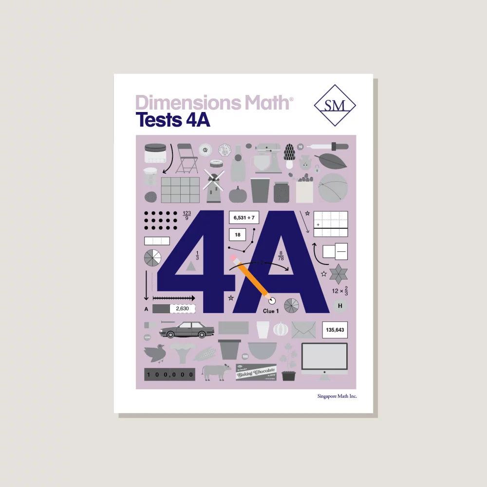 Singapore Math: Dimensions Math Tests 4A