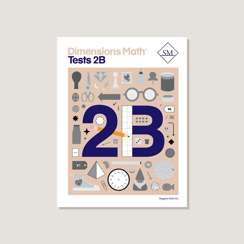 Singapore Math: Dimensions Math Tests 2B