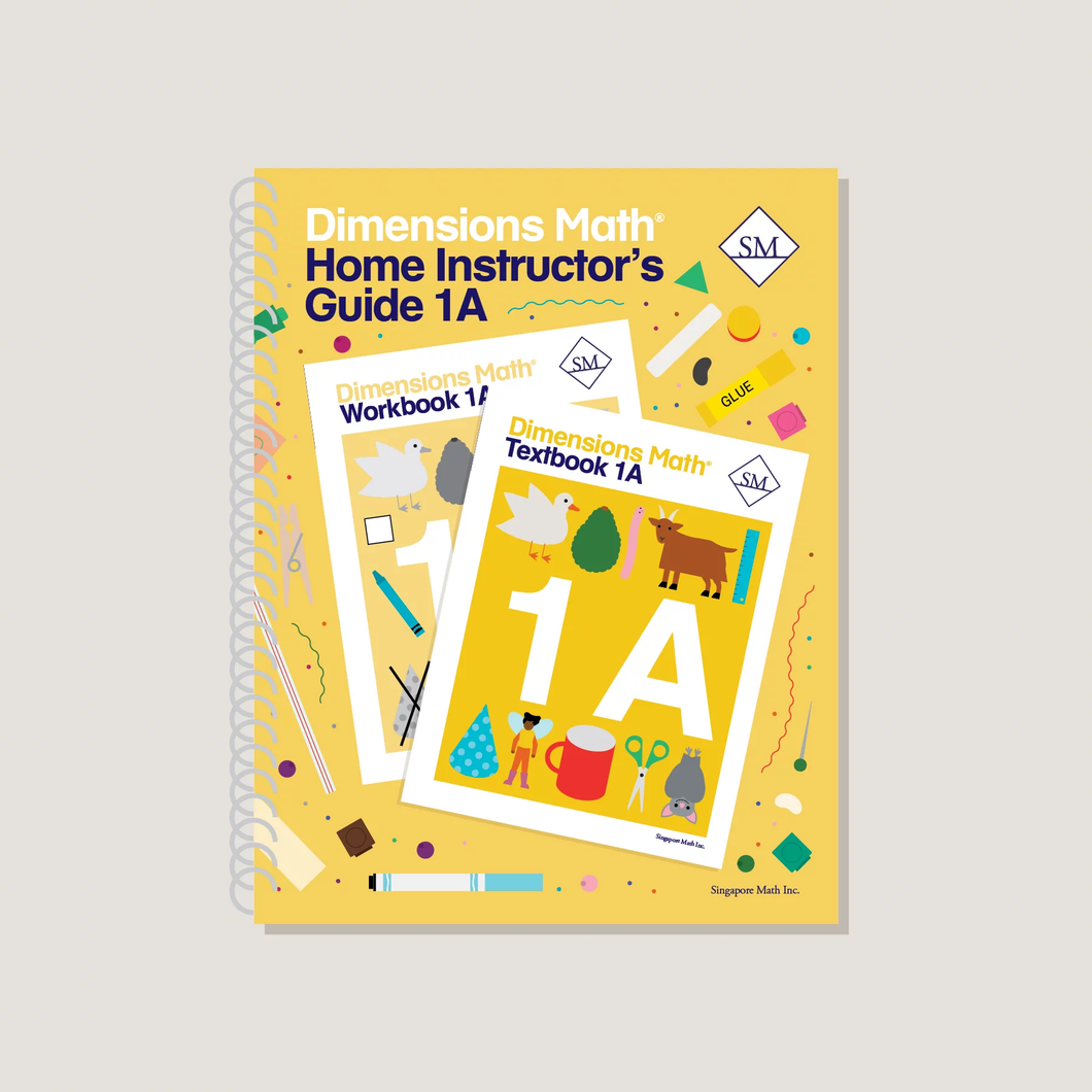 Singapore Math: Dimensions Math Home Instructor’s Guide 1A