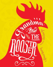 Load image into Gallery viewer, Grandma and the Rooster (English)
