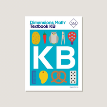 Load image into Gallery viewer, Singapore Math: Dimensions Math Textbook KB
